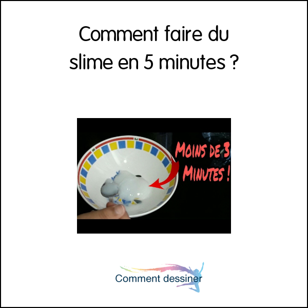 Comment faire du slime en 5 minutes